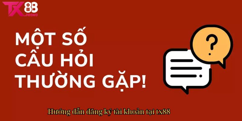 Hướng Dẫn Đăng Ký Tài Khoản Tại Tx88 Hướng Dẫn Đăng Ký Tài Khoản Tại Tx88
