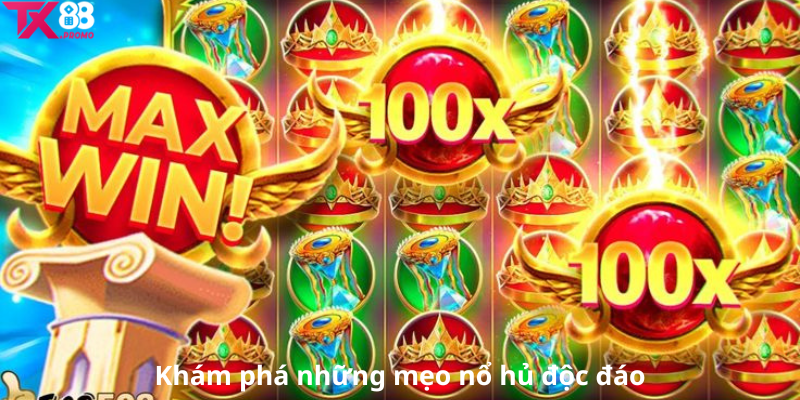 Khám Phá Những Mẹo Nổ Hủ Độc Đáo Khám Phá Những Mẹo Nổ Hủ Độc Đáo