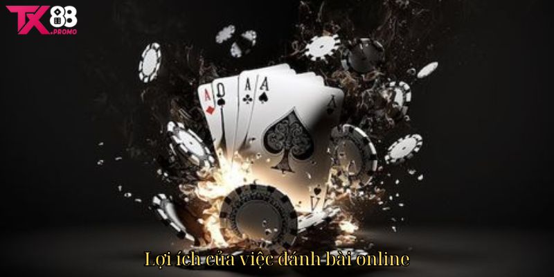 Lợi Ích Của Việc Đánh Bài Online Lợi Ích Của Việc Đánh Bài Online