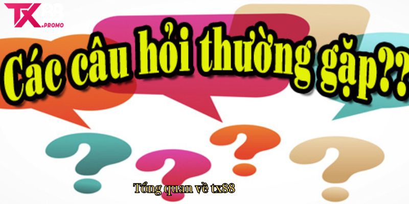 Tổng Quan Về Tx88 Tổng Quan Về Tx88