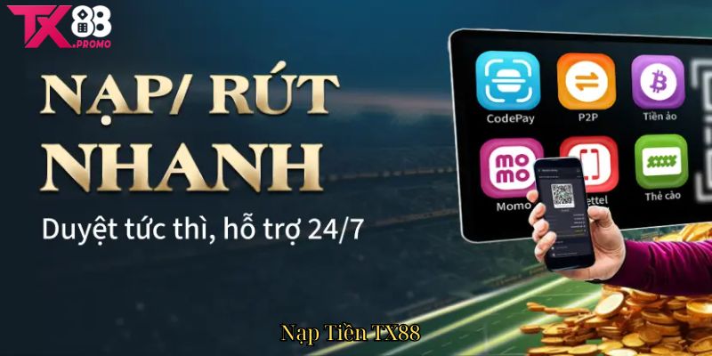 Hướng Dẫn Nạp Tiền Tx88 - Tham Gia Trải Nghiệm Game Tốt Nhất.