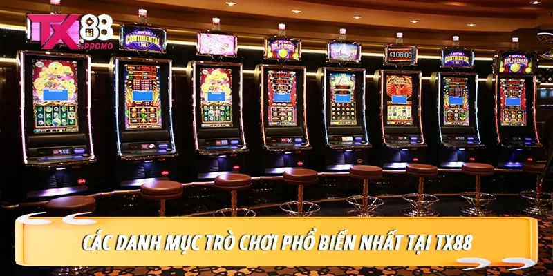 Các Danh Mục Trò Chơi Phổ Biến Nhất Tại Tx88 Các Danh Mục Trò Chơi Phổ Biến Nhất Tại Tx88