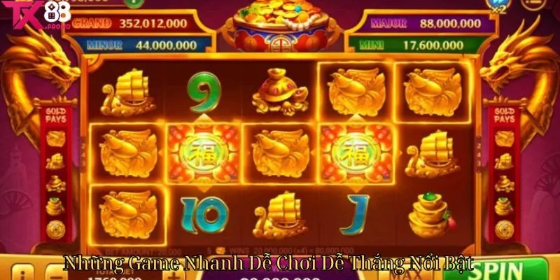 Những Game Nhanh Dễ Chơi Dễ Thắng Nổi Bật Những Game Nhanh Dễ Chơi Dễ Thắng Nổi Bật